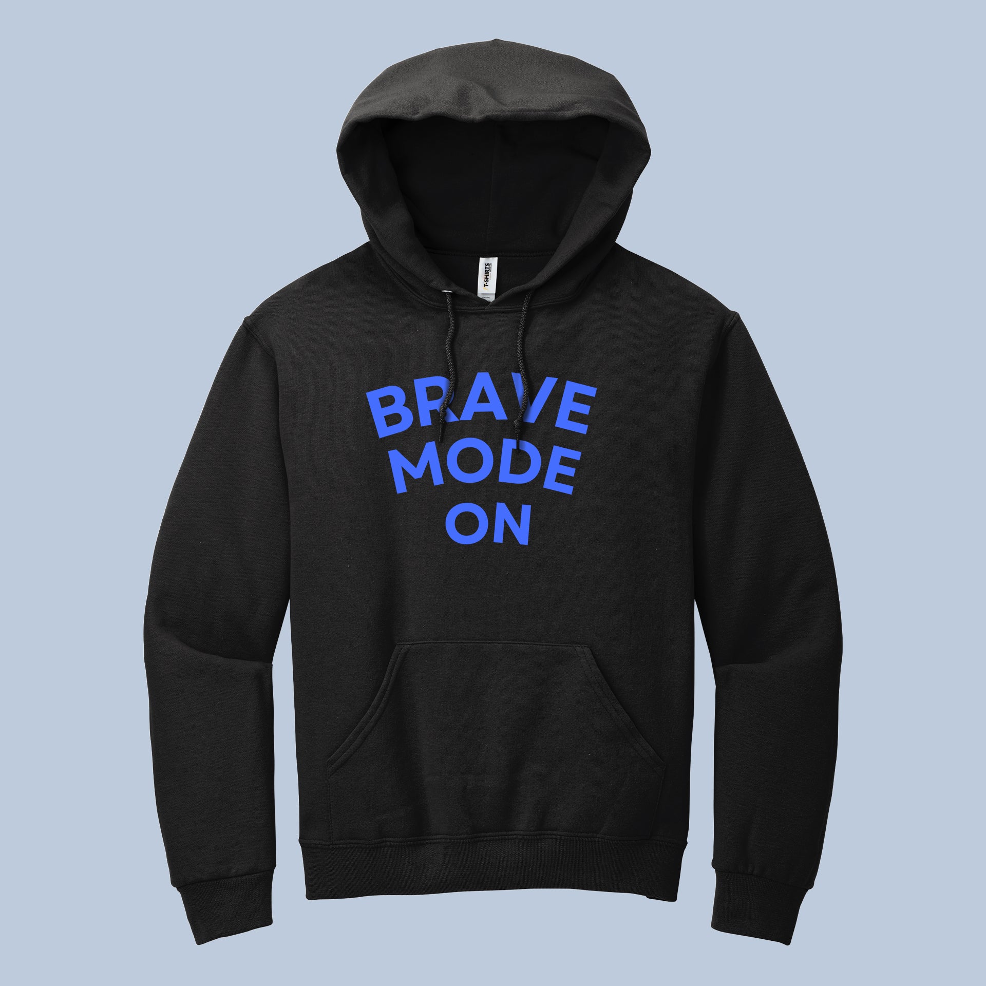 Brave Mode On Bold Statement Hoodie