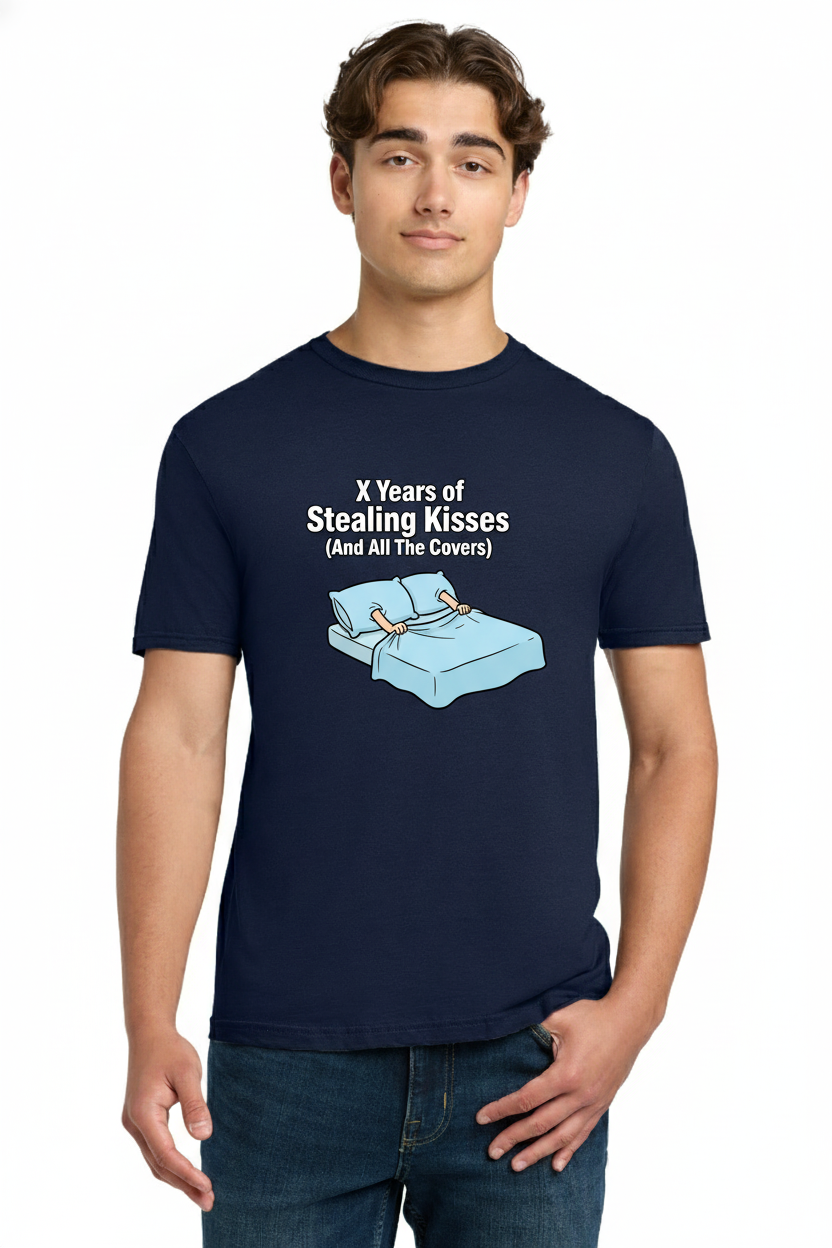 Funny Couples Anniversary 'Stealing Kisses And All The Covers' T-Shirt - Humorous X Years Commemorative Gift for Husband, Wife, Boyfriend, or Girlfriend 3