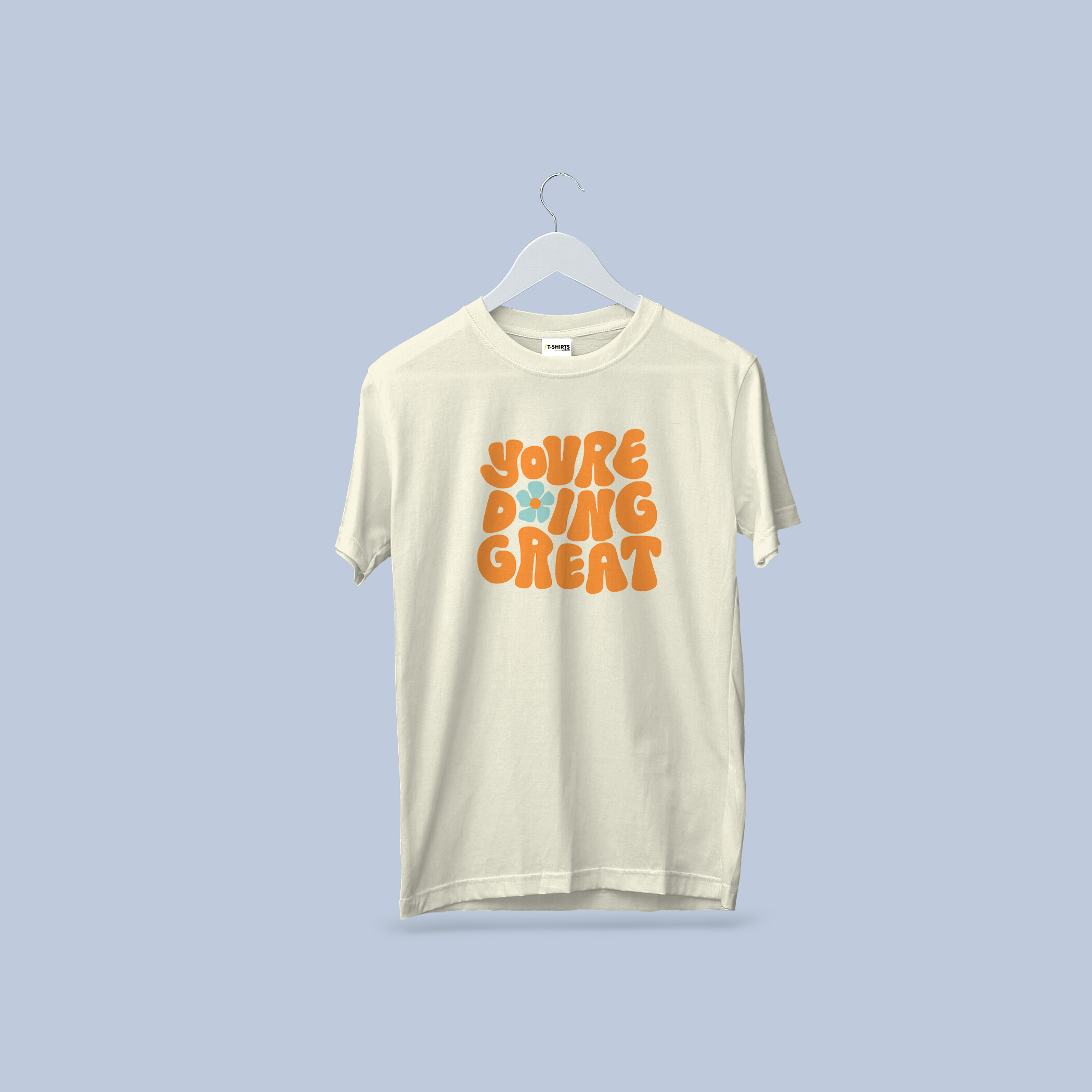You're Doing Great Graphic Tee