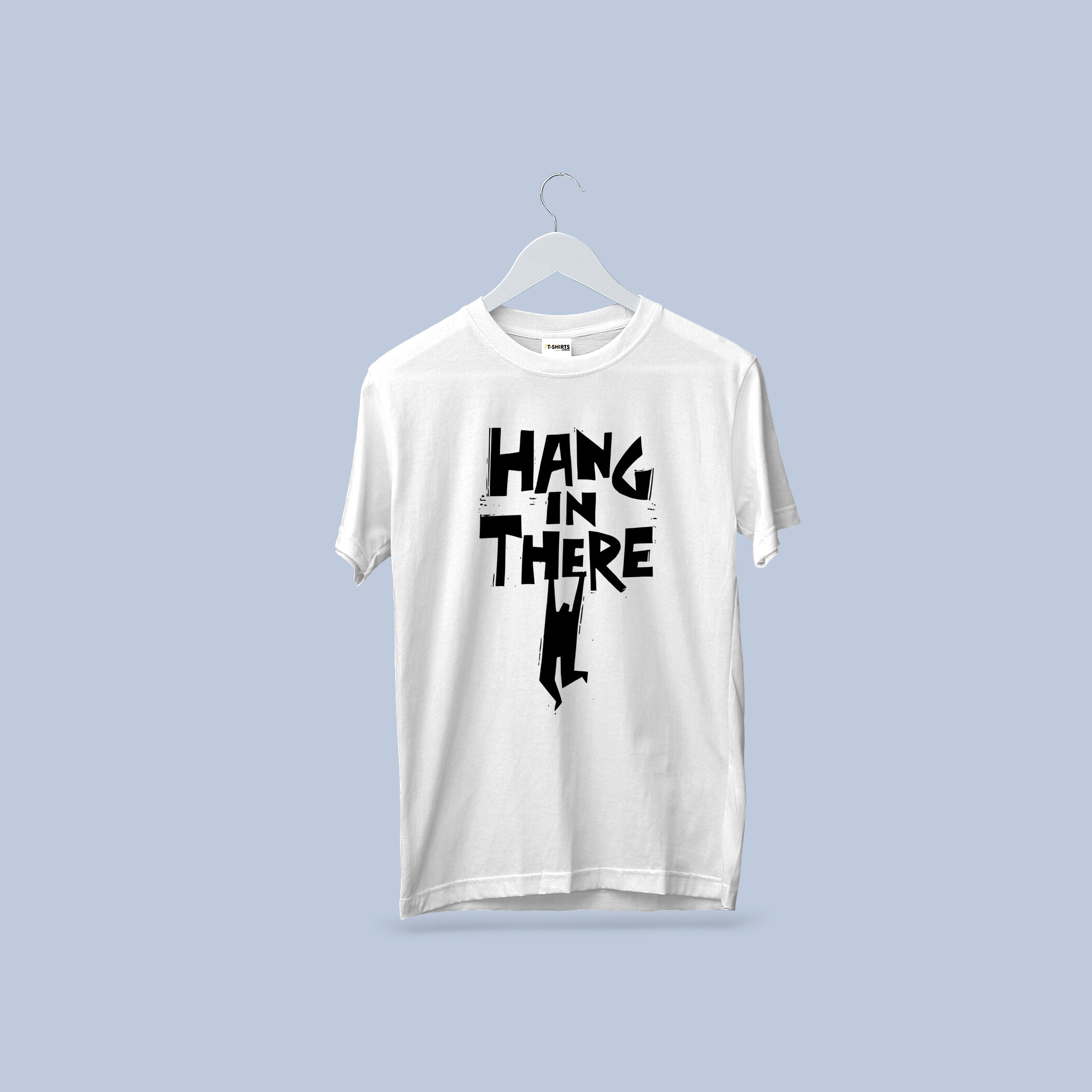 Hang In There Motivational Graphic T-Shirt