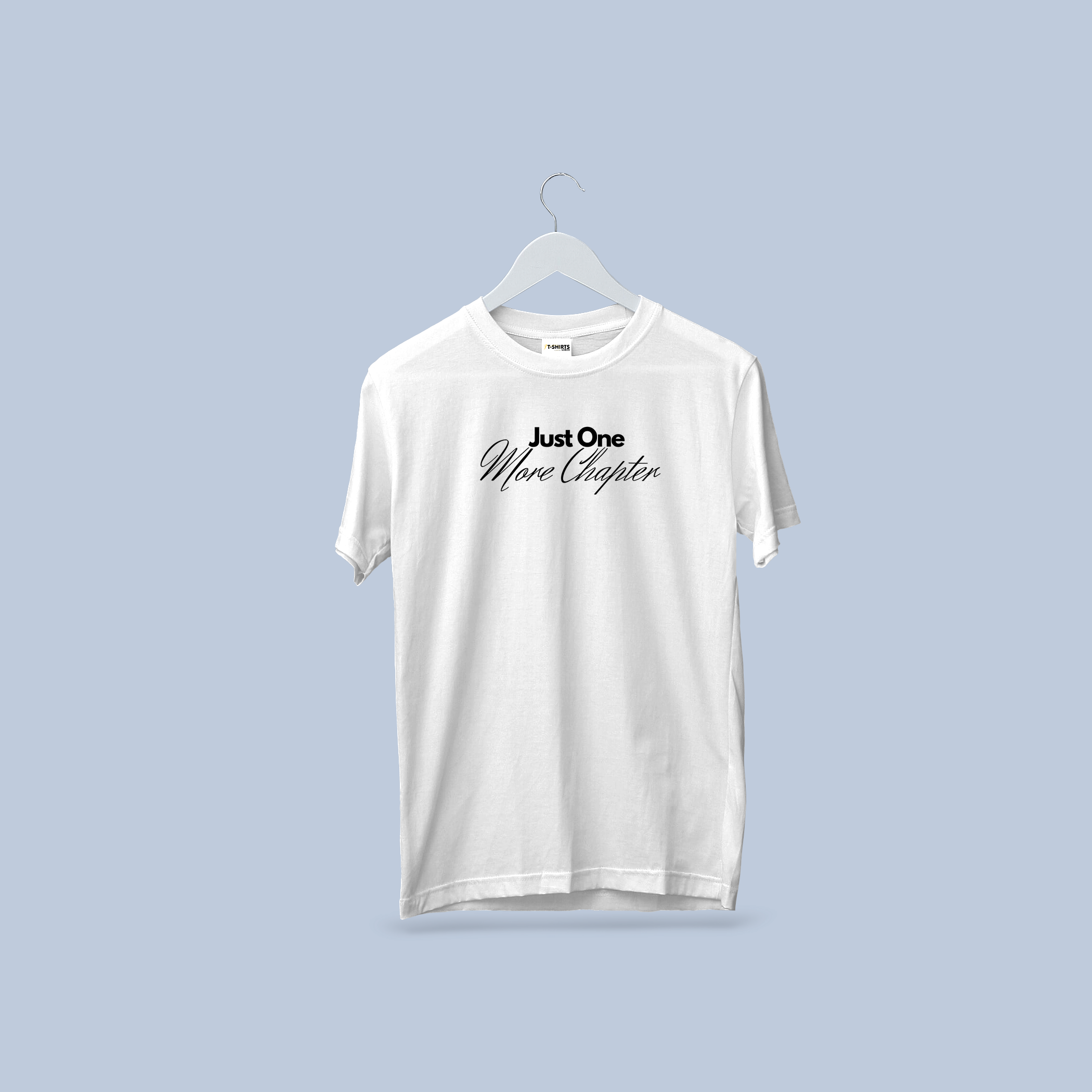 Just One More Chapter T-Shirt