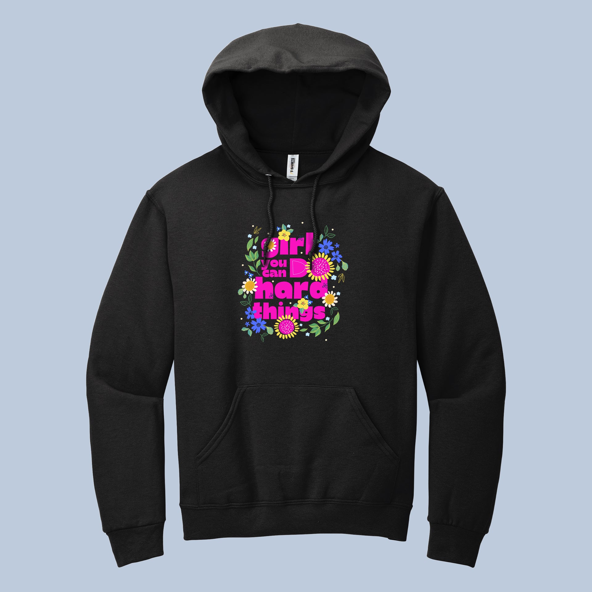 Girl You Can Do Hard Things Floral Hoodie