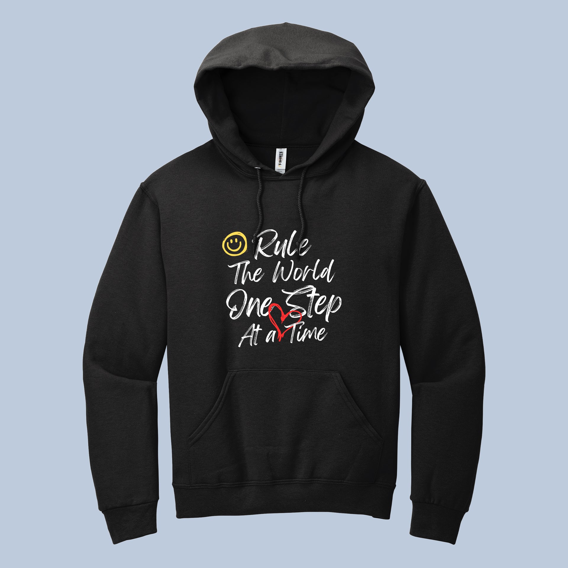 Rule The World One Step At a Time Motivational Hoodie