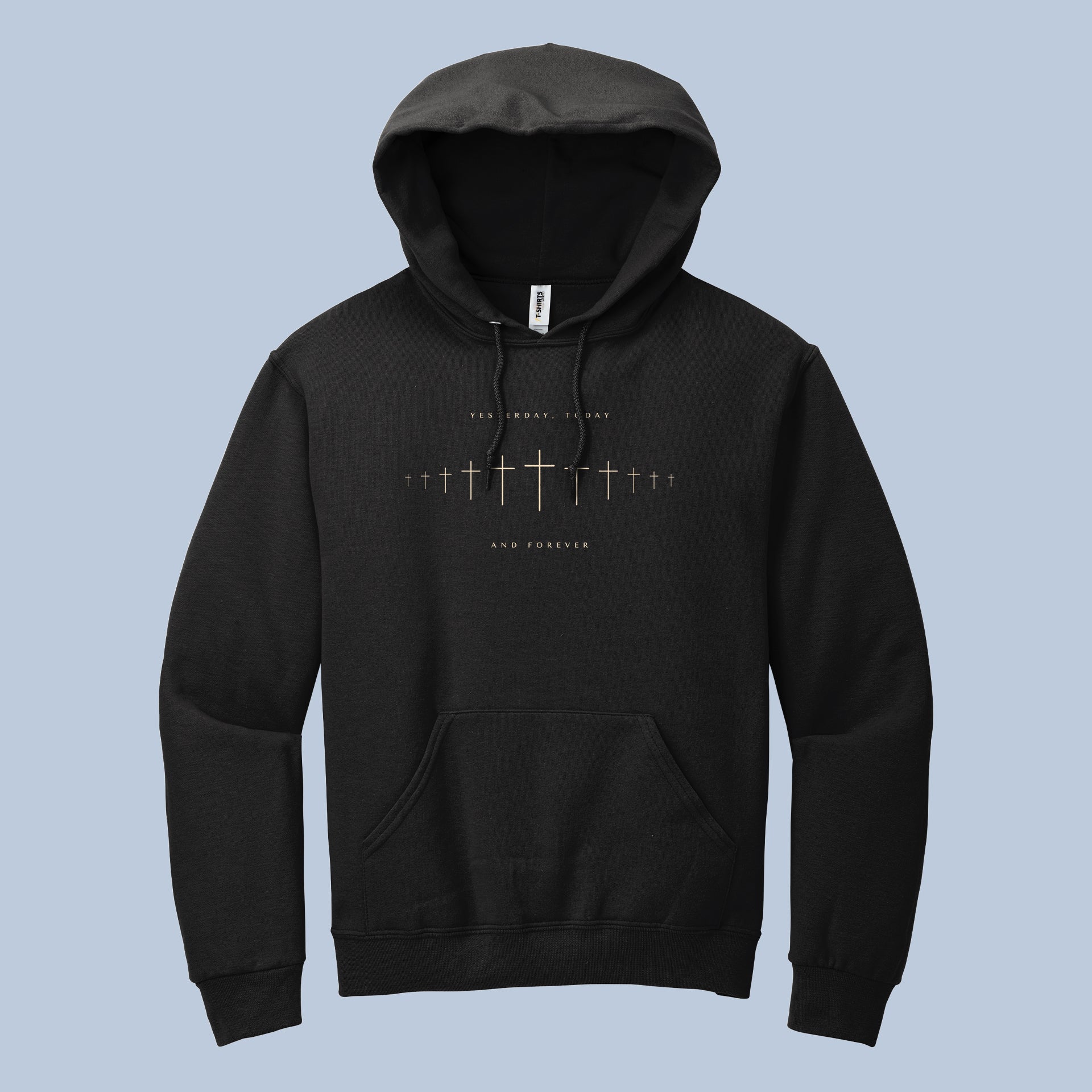 Yesterday, Today, and Forever Crosses Hoodie