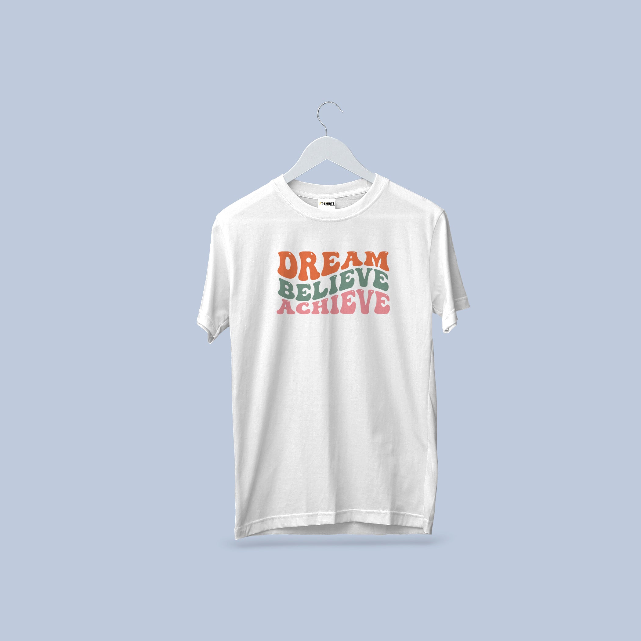 Dream Believe Achieve Motivational T-Shirt
