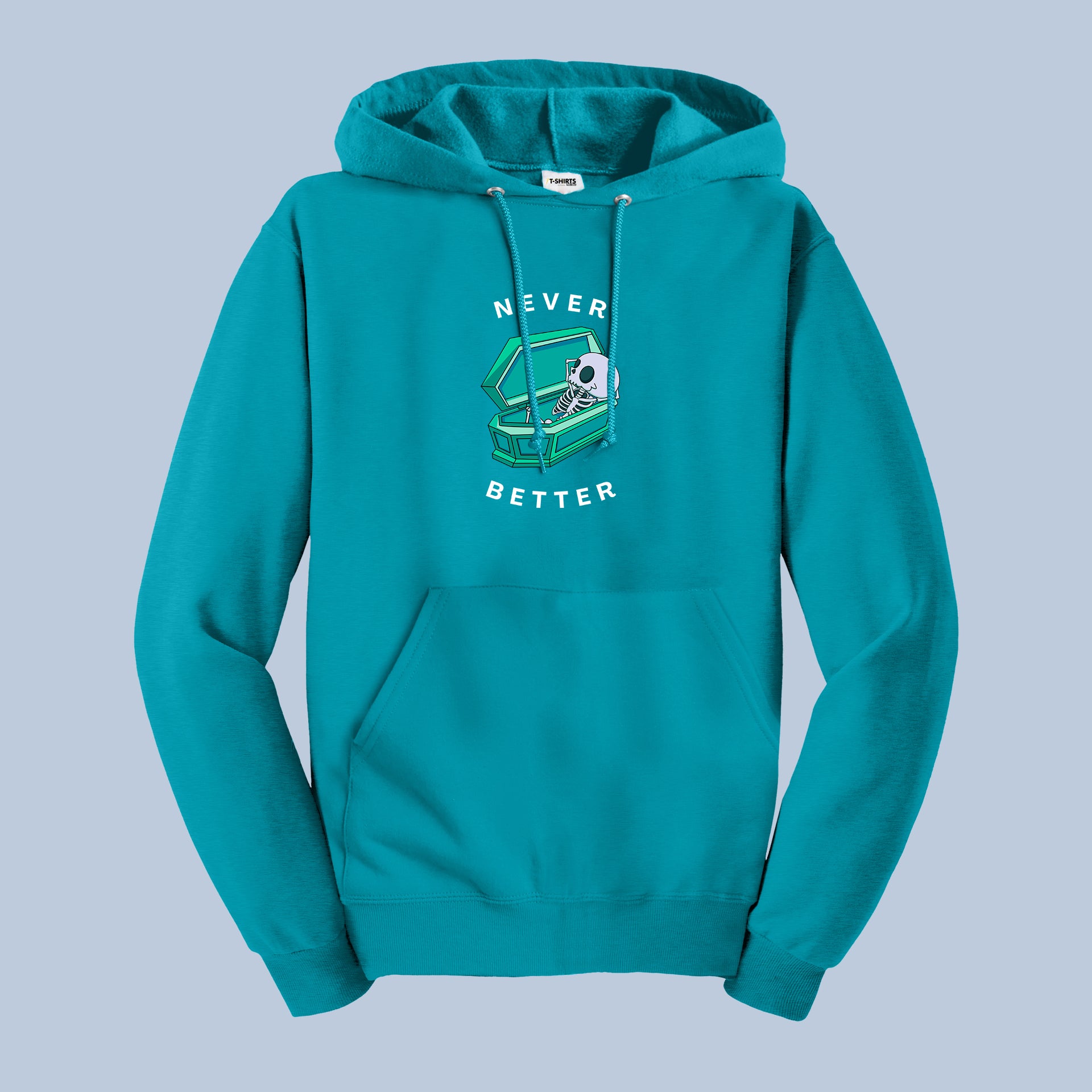 Never Better Hoodie – Skeleton Coffin Dark Humor Pullover