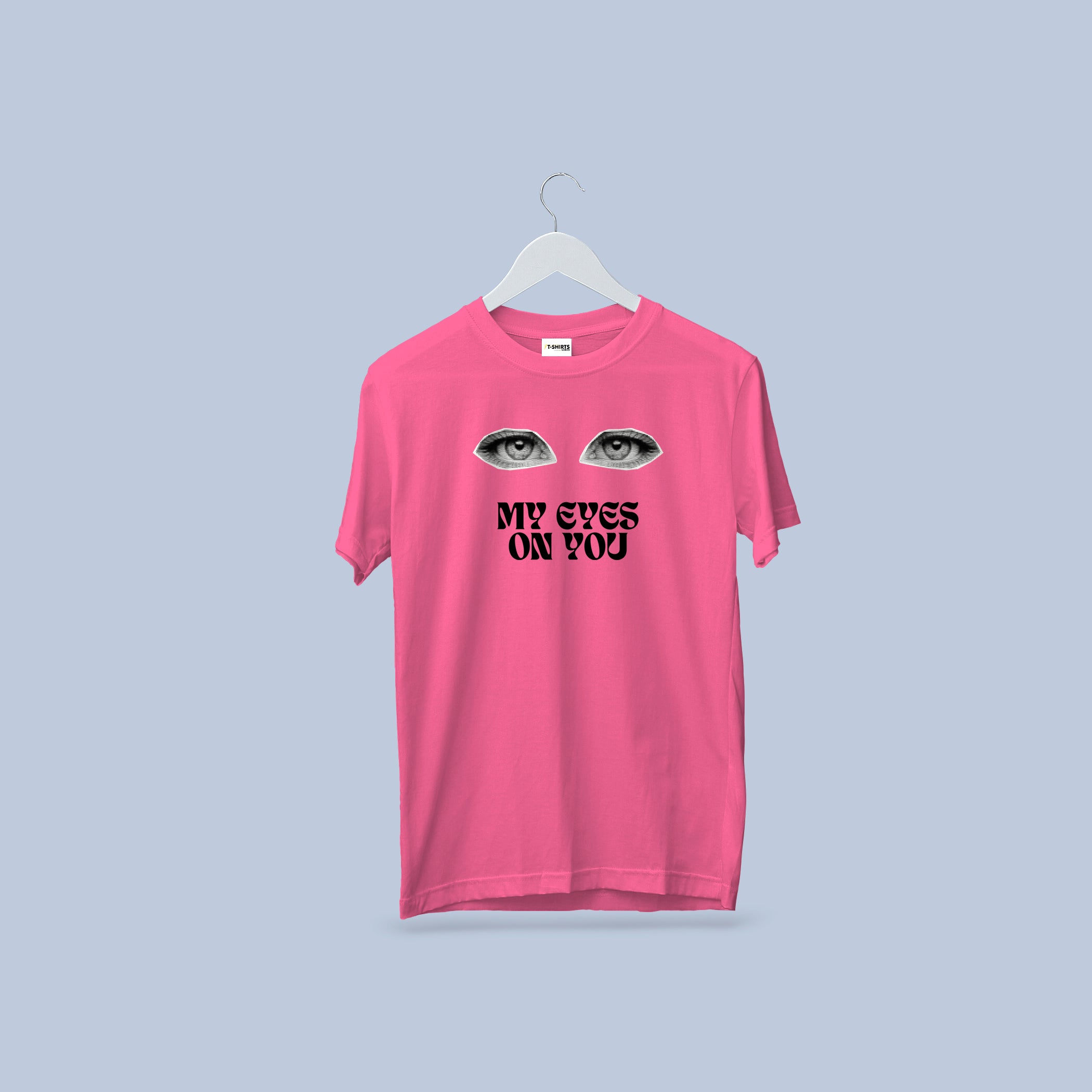 My Eyes On You Graphic T-Shirt | Unique Eye Design Tee 3