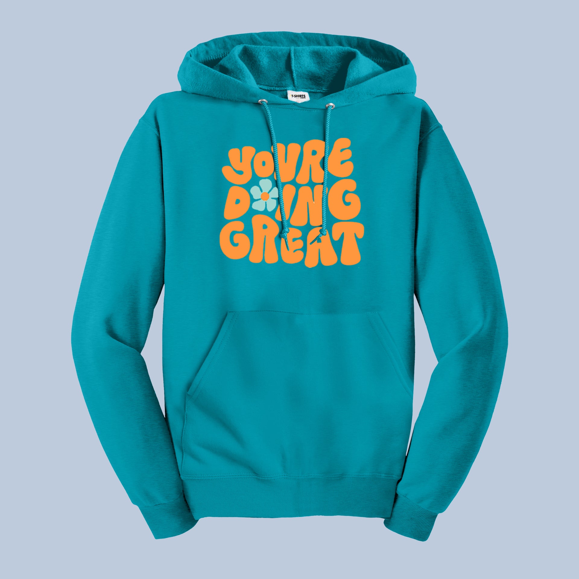 You’re Doing Great Hoodie – Positive Motivational Graphic Sweatshirt 3