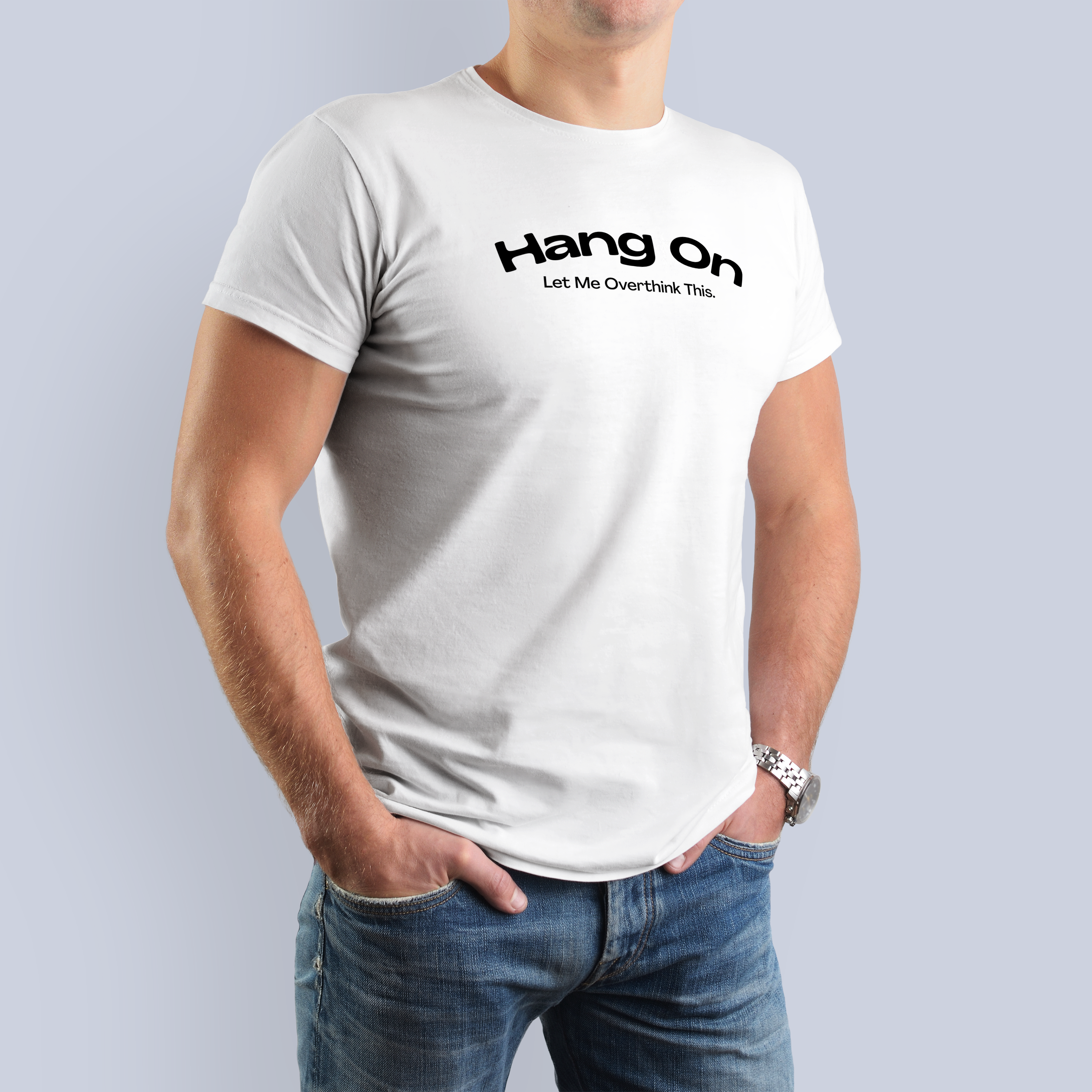Hang On Let Me Overthink This Funny T-Shirt 3