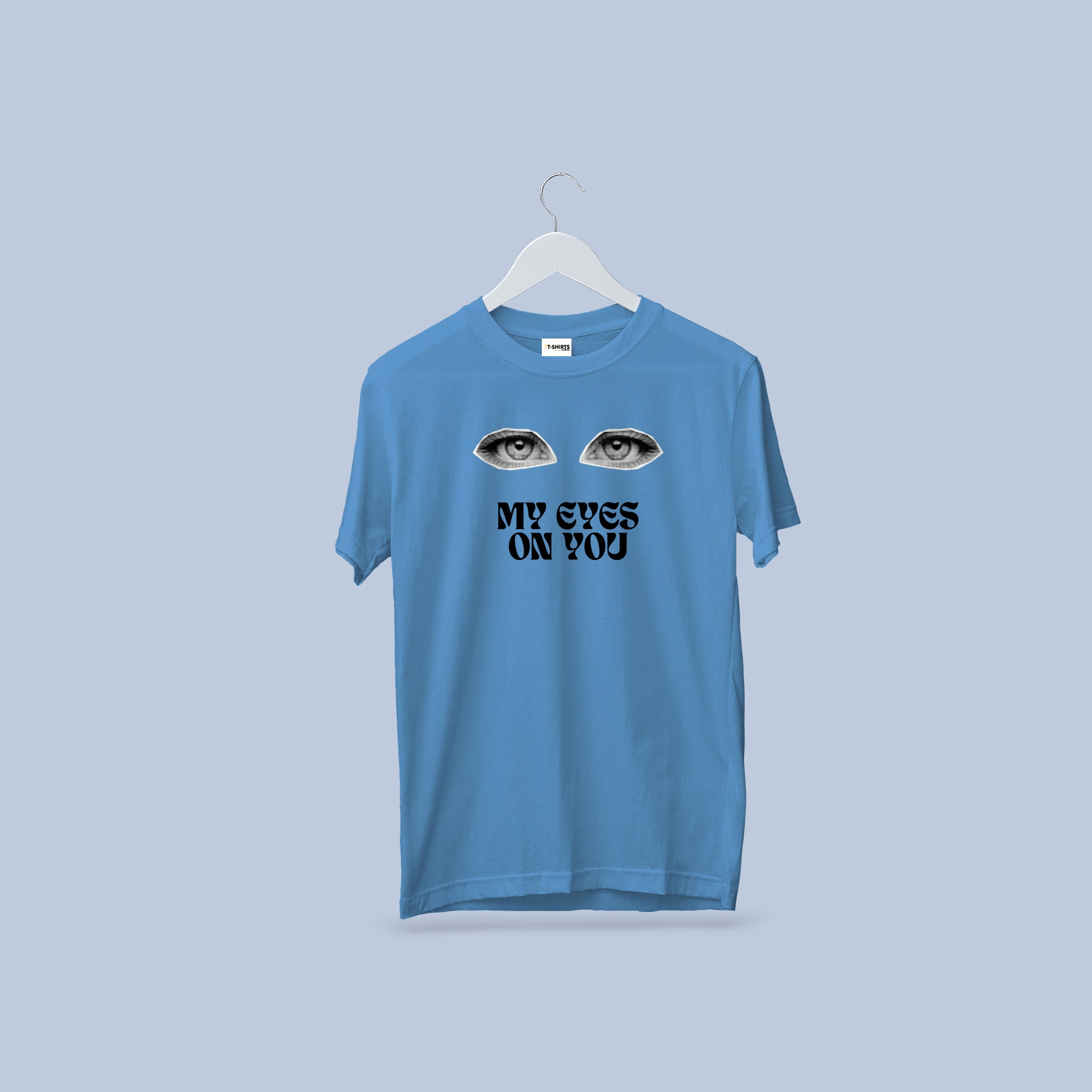 My Eyes On You Graphic T-Shirt | Unique Eye Design Tee 4