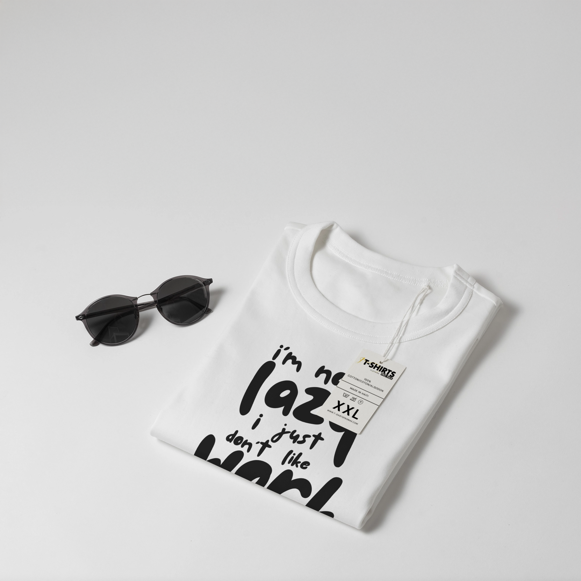 "I'm Not Lazy, I Just Don't Like Work" Funny T-Shirt 5