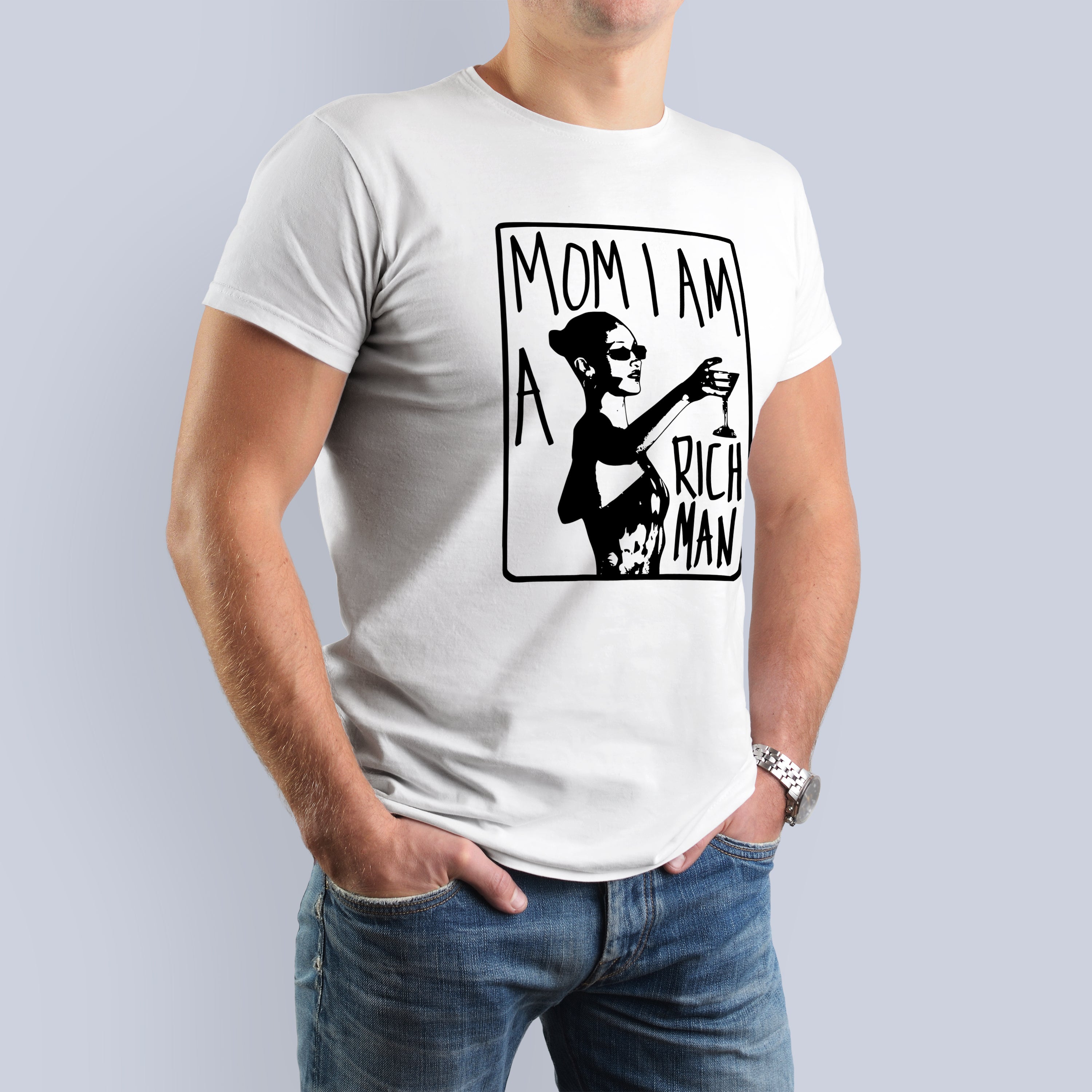 Mom, I Am A Rich Man - Cher Quote T-Shirt 3