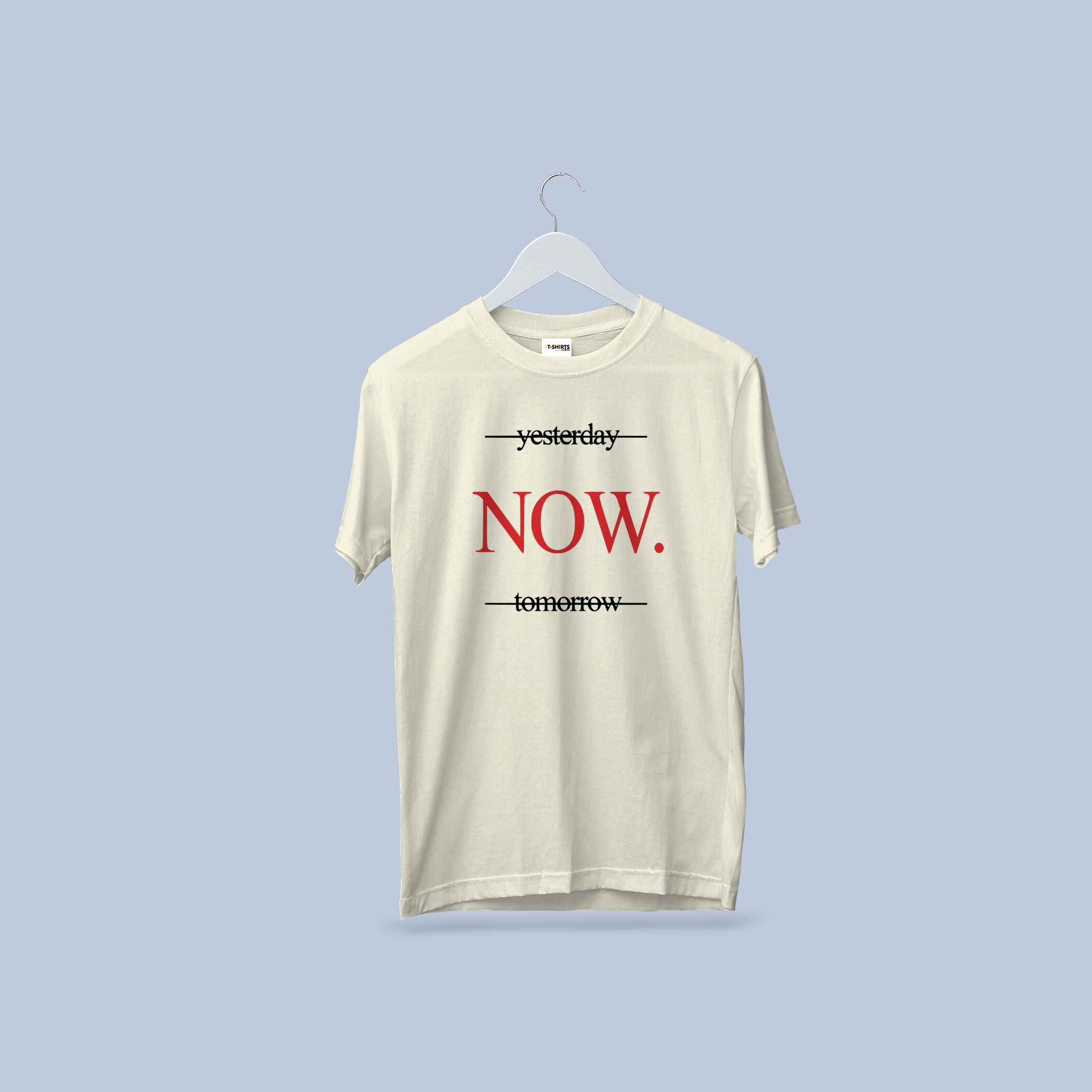 Live The Now Motivational T-Shirt - Yesterday Tomorrow