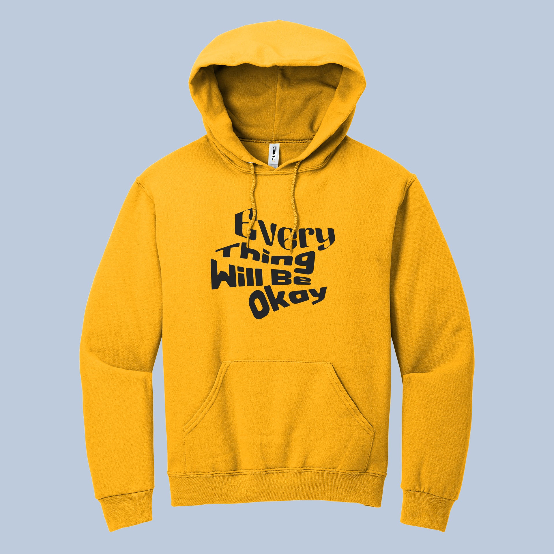Everything Will Be Okay Hoodie – Motivational Quote Graphic Unisex Sweatshirt, Positive Uplifting Hoodie 4
