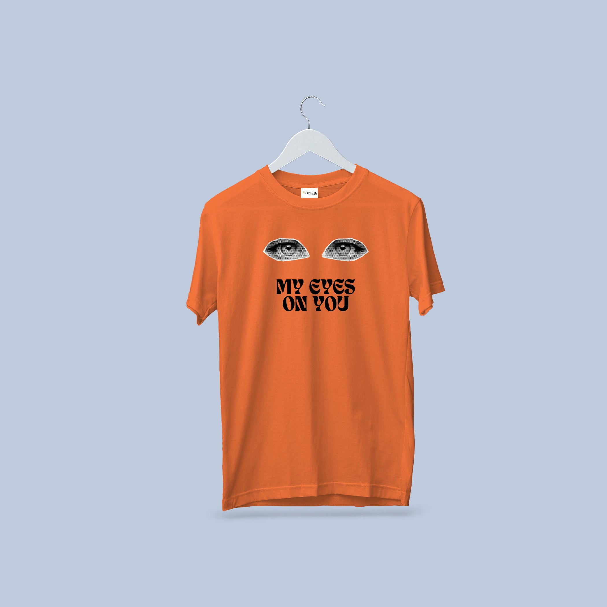 My Eyes On You Graphic T-Shirt | Unique Eye Design Tee 5