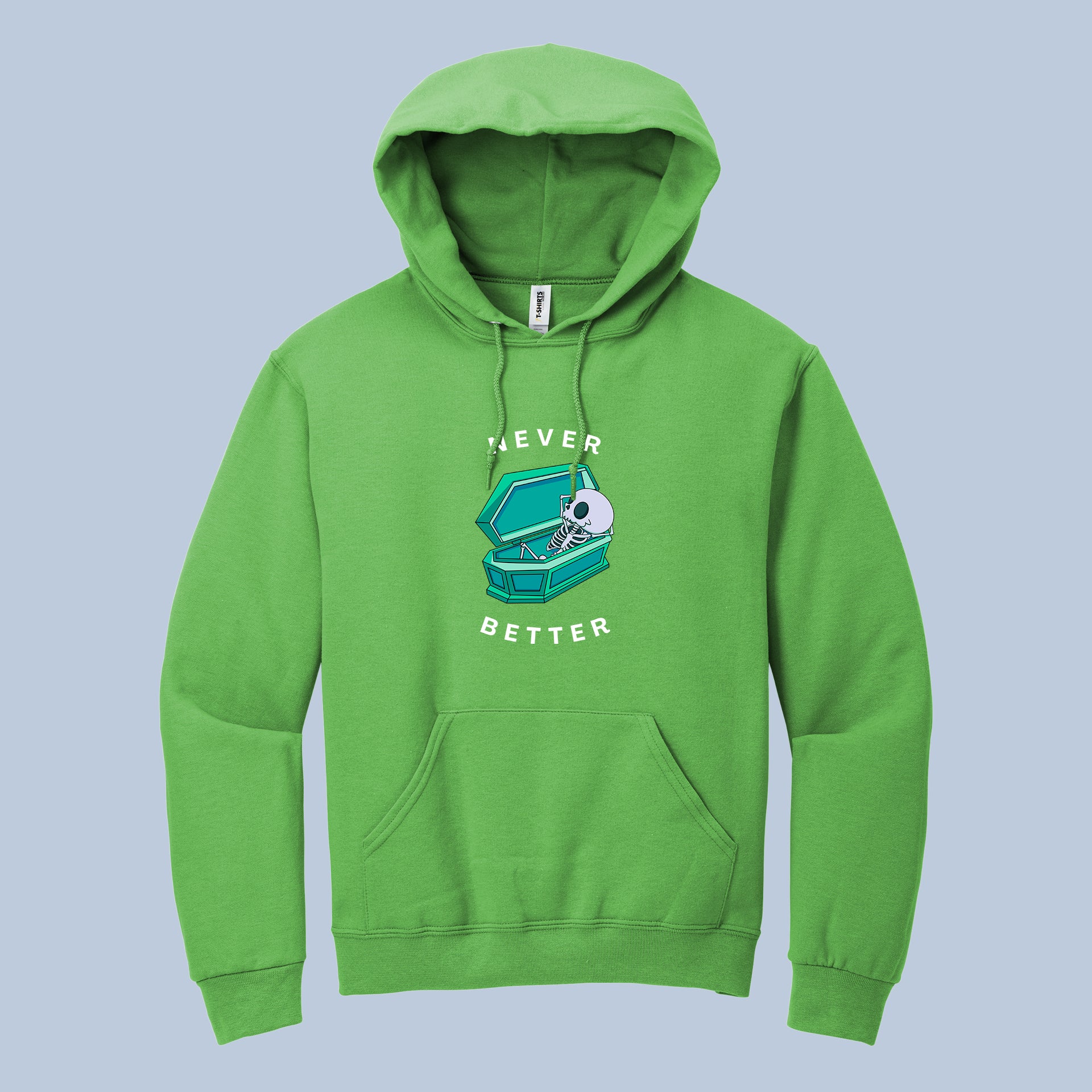 Never Better Hoodie – Skeleton Coffin Dark Humor Pullover 5