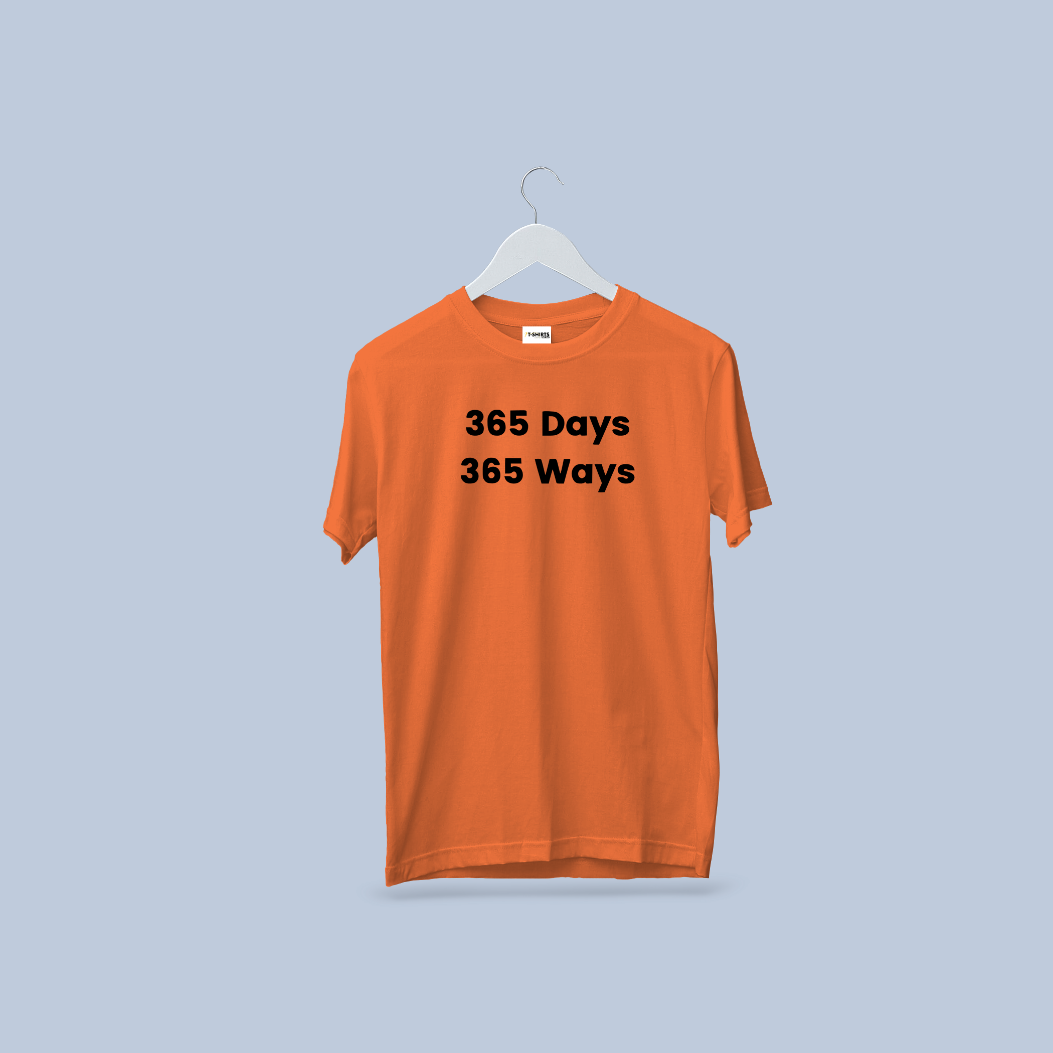 365 Days 365 Ways Motivational T-Shirt 5