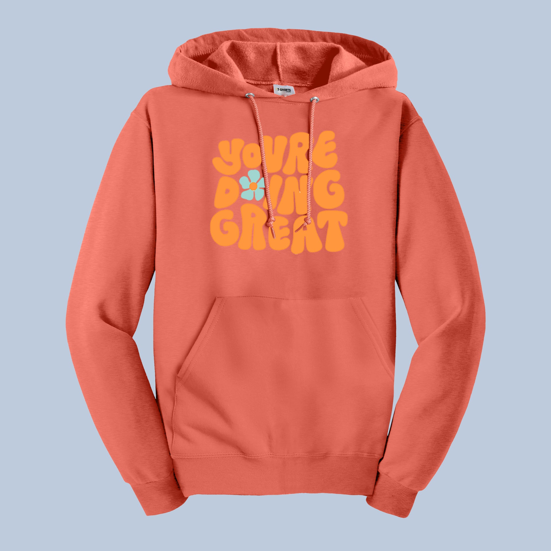 You’re Doing Great Hoodie – Positive Motivational Graphic Sweatshirt 8